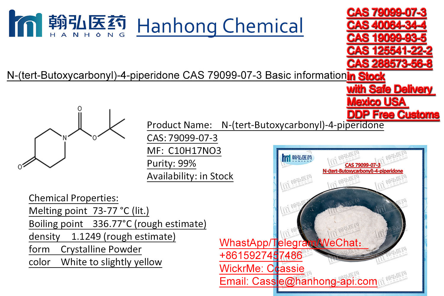 Hanhong Reliable Supplier Series of Piperdine Products 79099-07-3/40064-34-4/1451-82-7/125541-22-2/19099-93-5/BMK/PMK in Stock (WhastApp/WeChat: +8615927457486/WickrMe: Ccassie